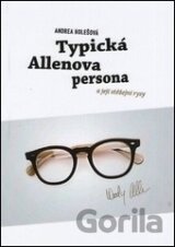Typická Allenova persona a její stěžejní rysy