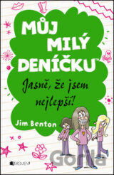 Můj milý deníčku: Jasně, že jsem nejlepší!