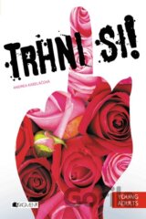 Trhni si!