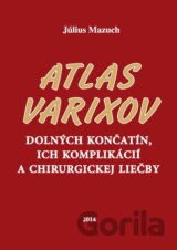 Atlas varixov dolných končatín, ich komplikácií a chirurgickej liečby