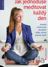 Jak jednoduše meditovat každý den