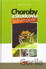 Choroby a škodcovia poľných plodín