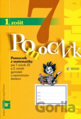 Pomocník z matematiky pre 7. ročník základných škôl a 2. ročník gymnázií s osemročným štúdiom (1. zošit, inovovaný)