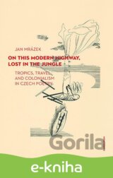 On This Modern Highway, Lost in the Jungle