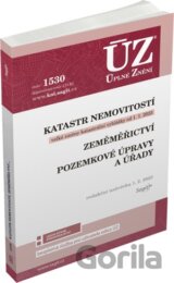 Úplné Znění - 1530 Katastr nemovitostí, Zeměměřictví, Pozemkové úpravy a úřady