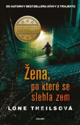 Žena, po které se slehla zem