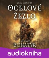 Bohatýr I - Ocelové žezlo