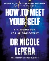 How to Meet Your Self