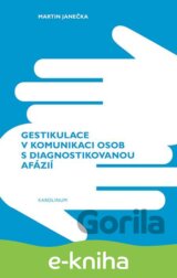Gestikulace v komunikaci osob s diagnostikovanou afázií