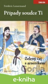 Případy soudce Ti. Zelený čaj s arsenike