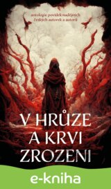 V hrůze a krvi zrozeni
