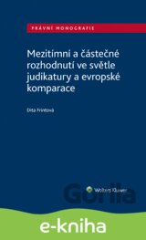 Mezitímní a částečné rozhodnutí ve světle judikatury a evropské komparace