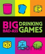 Big Bad-Ass Drinking Games