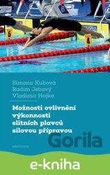 Možnosti ovlivnění výkonnosti elitních plavců silovou přípravou