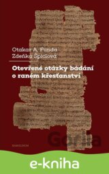 Otevřené otázky bádání o raném křesťanství