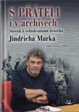 S přáteli i v archivech