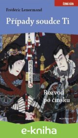 Případy soudce Ti. Rozvod po čínsku