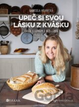 Upeč si svou lásku z kvásku