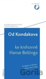 Od Kondakova ke knihovně Hanse Beltinga