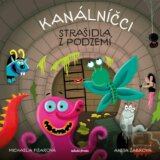 Kanálníčci: Strašidla z podzemí