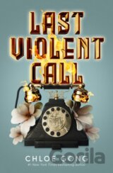 Last Violent Call