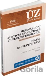 Úplné Znění - 1532 Mezinárodní justiční spolupráce ve věcech trestních, Státní zastupitelství