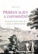 Příběhy slávy a zapomnění