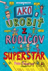 Ako urobiť z rodičov superstar