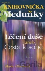 Léčení duše aneb Cesta k sobě