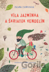 Víla Jazmínka a škriatok Vendelín