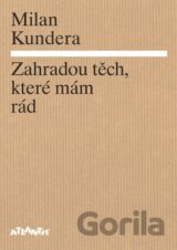 Zahradou těch, které mám rád