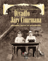 Divadlo Járy Cimrmana - divadlo, které se neproslavilo