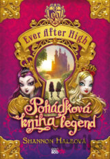 Ever After High: Pohádková kniha legend