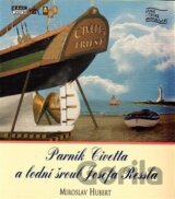 Parník Civetta a lodní šroub Josefa Ressla