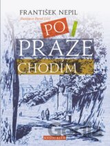 Po Praze chodím