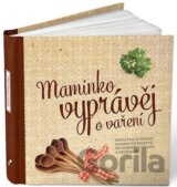 Maminko, vyprávěj o vaření