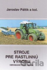 Stroje pre rastlinnú výrobu