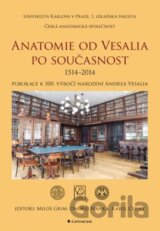 Anatomie od Vesalia po současnost (1517–2014)