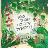 Ako spolu rastliny hovoria