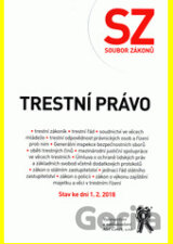 Soubor zákonů. Trestní právo. Stav ke dni 1. 2. 2018