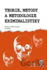 Teorie, metody a metodologie kriminalistiky