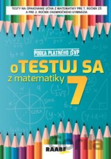 oTestuj sa z matematiky 7. ročník