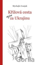 Křížová cesta nejen za Ukrajinu
