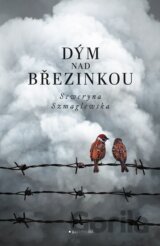 Dým nad Březinkou