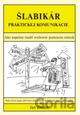Šlabikár praktickej komunikácie