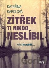 Zítřek ti nikdo neslíbil