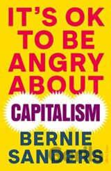 It's OK To Be Angry About Capitalism