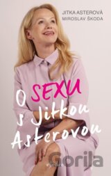 O sexu s Jitkou Asterovou