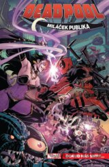 Deadpool, miláček publika 6
