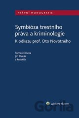 Symbióza trestního práva a kriminologie